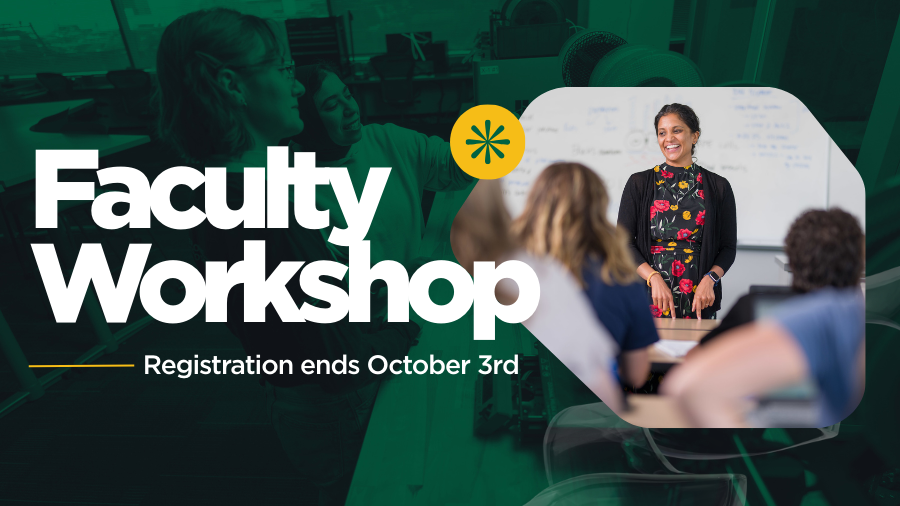 A female presenter in a dark floral top stands at the front of a classroom addressing seated attendees. Large white text reads "Faculty Workshop" with "Registration ends October 3rd" below. A yellow starburst logo appears in the upper right. The image has a green overlay effect for a cohesive professional look.