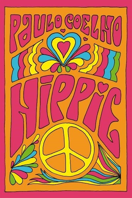 Book cover of Hippie by Paulo Coelho, showing pink psychedelic lettering, a rainbow heart, and a yellow peace sign on an orange background.
