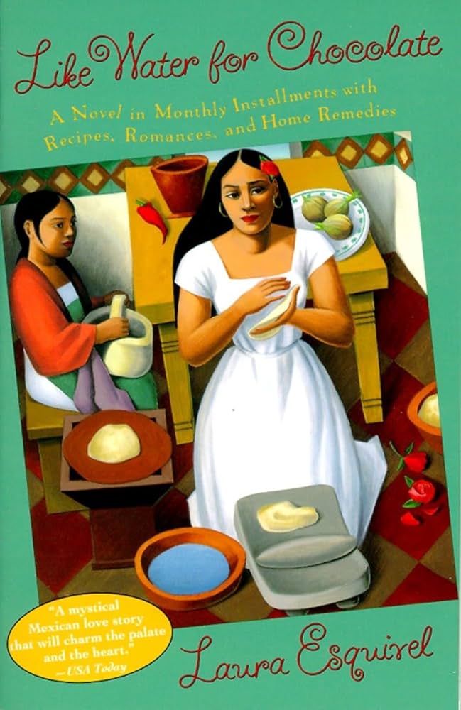 Book cover for Like Water for Chocolate by Laura Esquivel. A painted illustration shows two women in a Mexican kitchen preparing tortillas, with bowls of dough and red chili peppers on a tile floor.