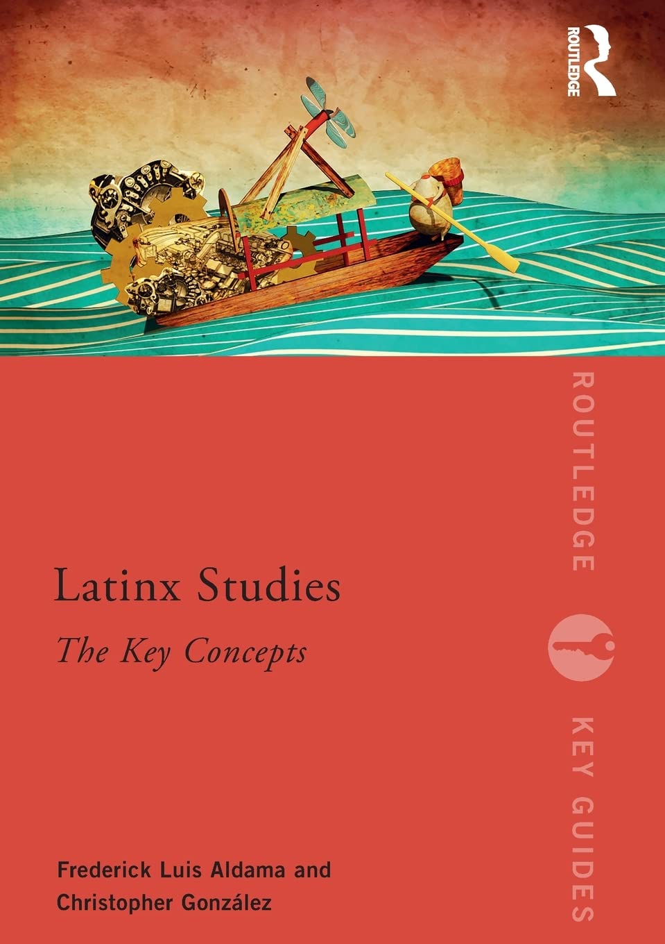 Latinx Studies: the Key Concepts book jacket