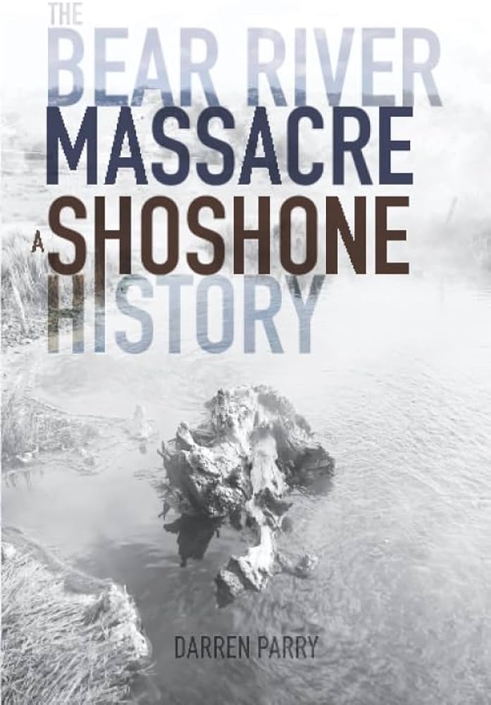 The Bear River Massacre: A Shoshone History book jacket