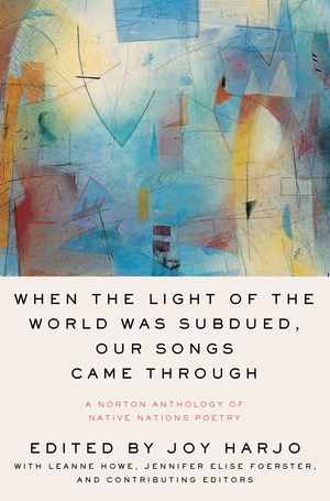 When the Light of the World Was Subdued, Our Songs Came Through book jacket